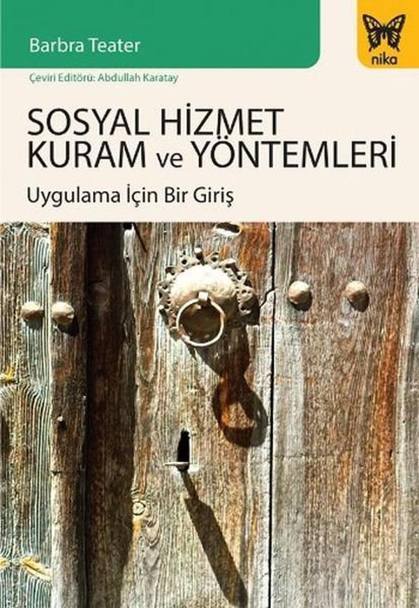 Sosyal Hizmet Kuram ve Yöntemleri - Nika Yayınevi - Image 1