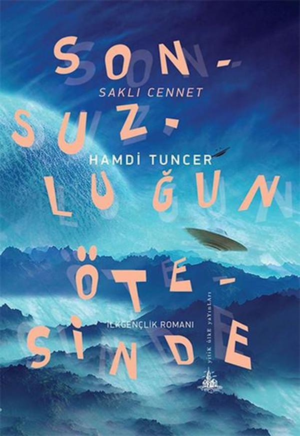 Sonsuzluğun Ötesinde - Saklı Cennet - Yitik Ülke Yayınları - Image 1