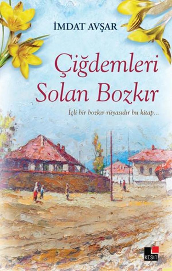 Çiğdemleri Solan Bozkır - Kesit Yayınları - Image 1