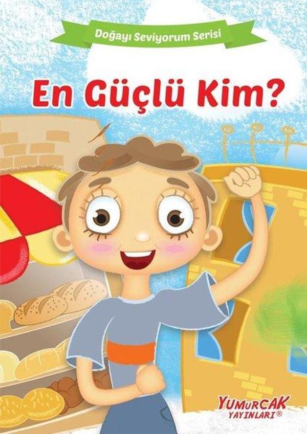 En Güçlü Kim? Doğayı Seviyorum Serisi - Yumurcak Yayınları - Image 1