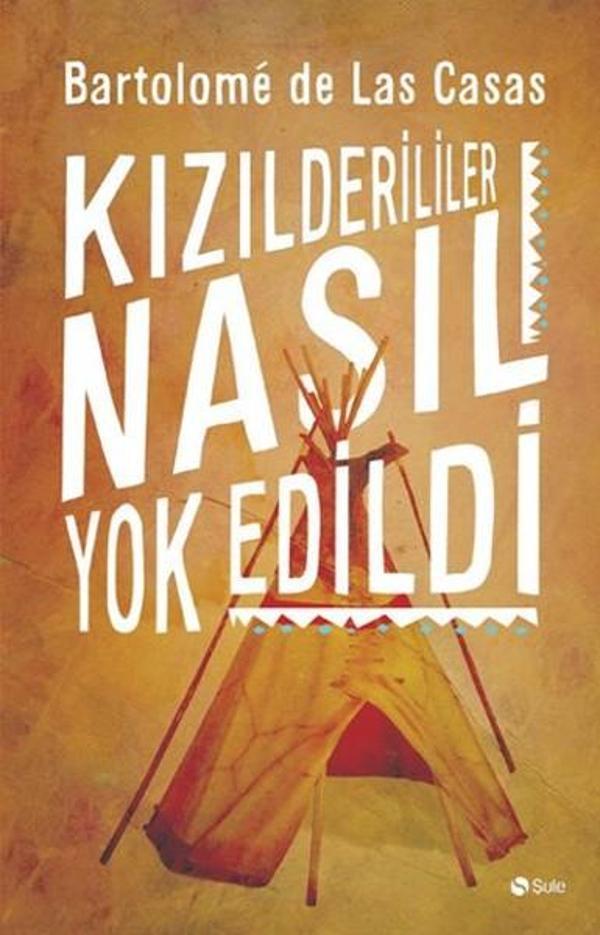 Kızılderililer Nasıl Yok Edildi? - Şule Yayınları - Image 1