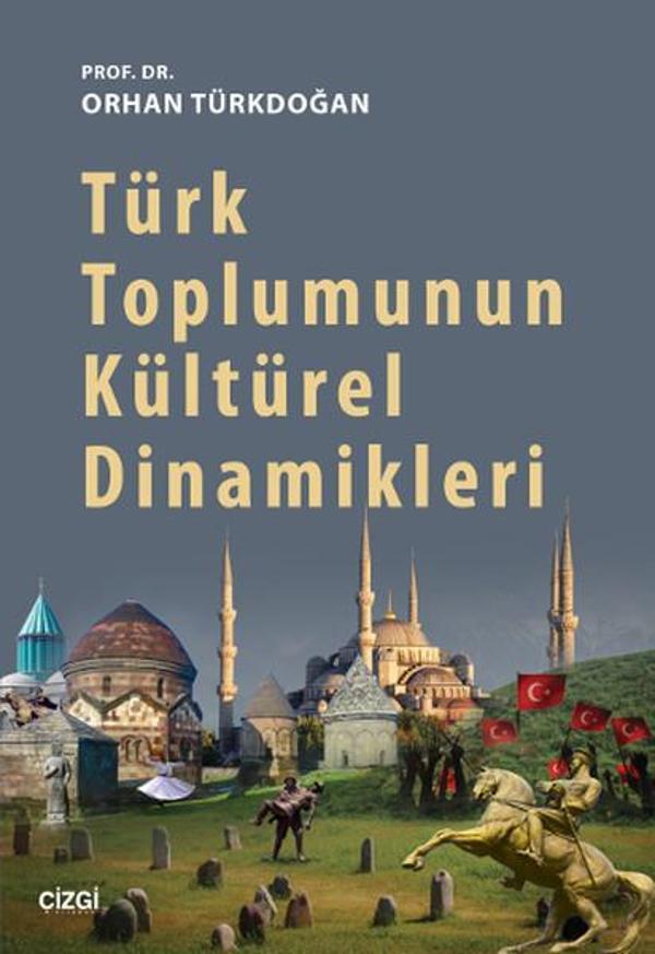 Türk Toplumunun Kültürel Dinamikleri - Çizgi Kitabevi - Image 1