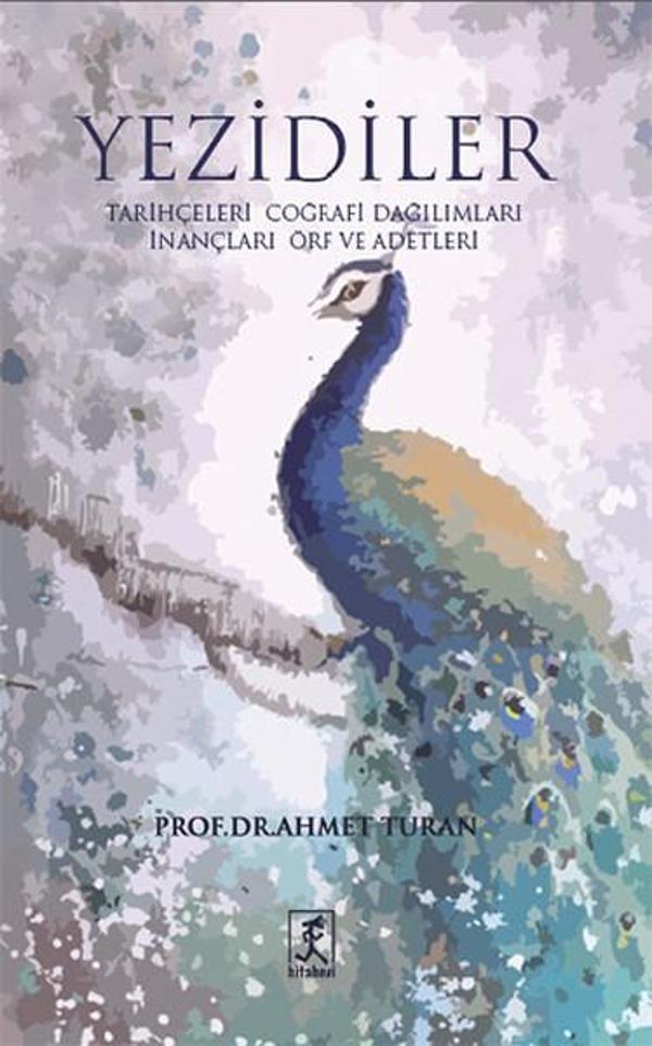 Yezidiler - Tarihçeleri Coğrafi Dağılımları İnançları Örf ve Adetleri - Hitabevi - Image 1