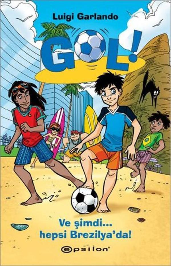 Gol! - Ve Şimdi Hepsi Brezilya'da - Epsilon Yayınevi - Image 1