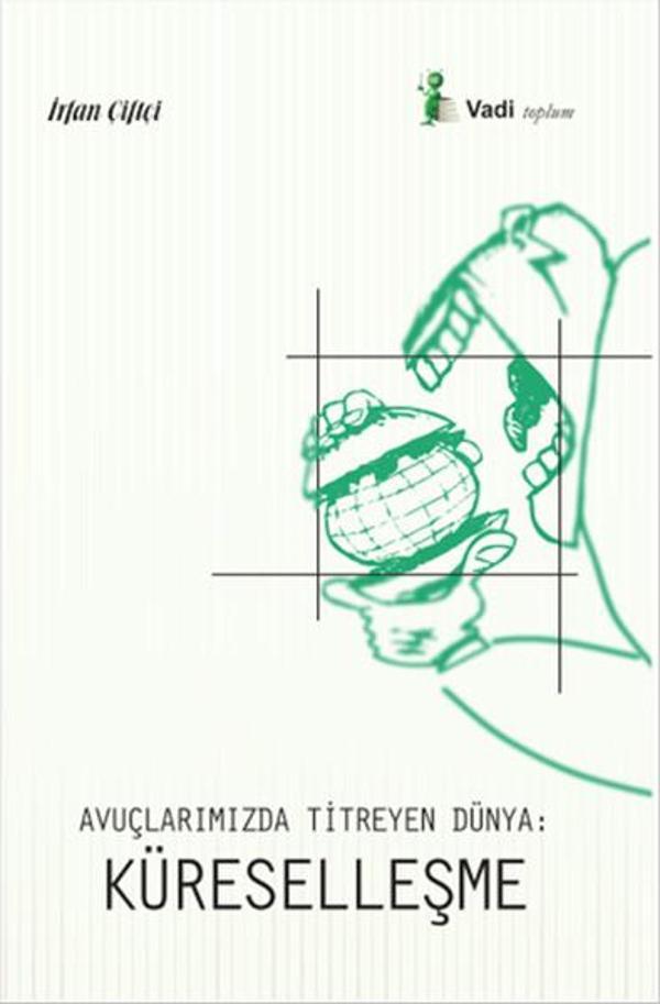 Avuçlarımızda Titreyen Dünya - Küreselleşme - Vadi Yayınları - Image 1