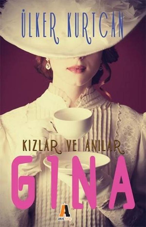 Kızlar ve Anılar - Gina - Akis Kitap - Image 1
