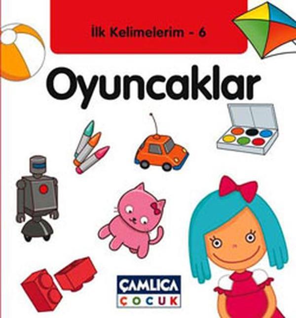Oyuncakları - İlk Kelimelerim 6 - Çamlıca Çocuk Yayınları - Image 1