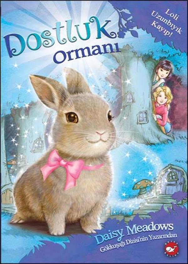 Dostluk Ormanı 1 - Loli Uzunbıyık Kayıp! - Beyaz Balina Yayınları - Image 1