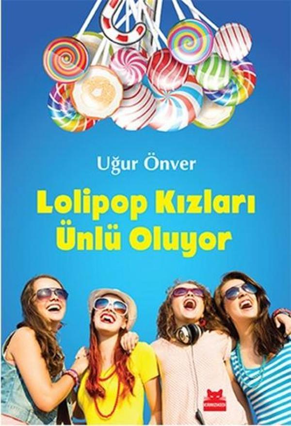 Lolipop Kızları Ünlü Oluyor - Kırmızı Kedi Yayınevi - Image 1