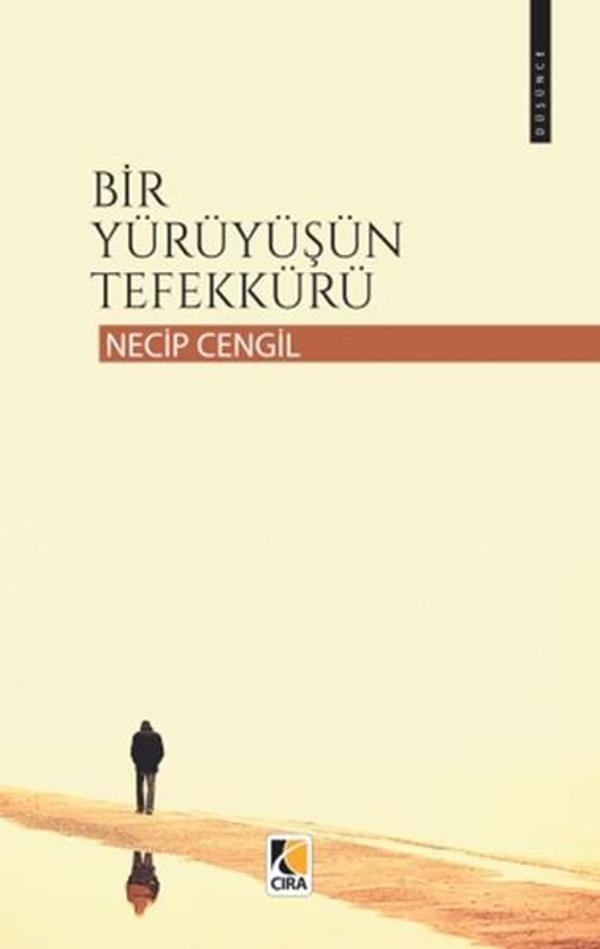Bir Yürüyüşün Tefekkürü - Çıra Yayınları - Image 1