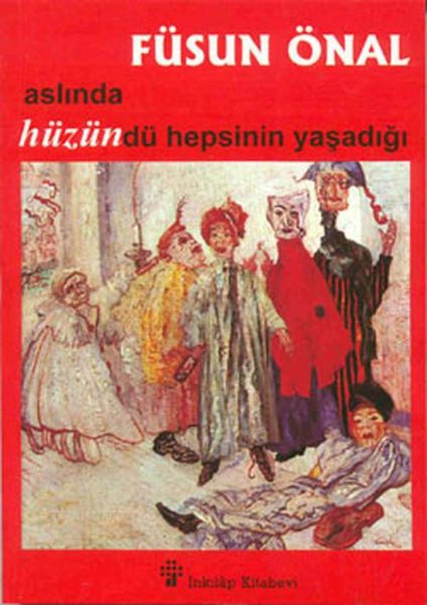 Aslında Hüzündü Hepsinin Yaşadığı - İnkılap Kitabevi Yayınevi - Image 1