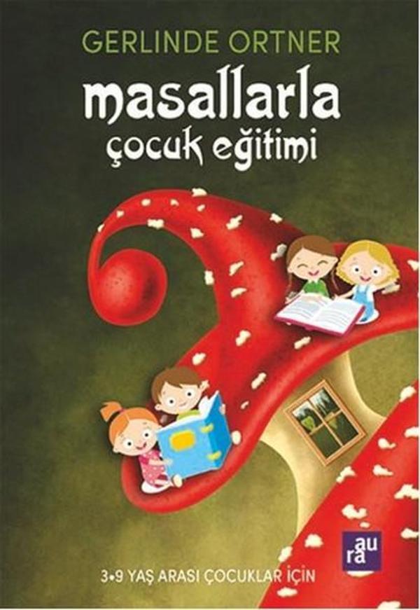 Masallarla Çocuk Eğitimi - Aura Yayınevi - Image 1