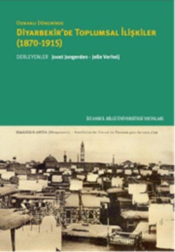 Osmanlı döneminde Diyarbekir'de Toplumsa İlişkiler - İstanbul Bilgi Üniv.Yayınları - Image 1