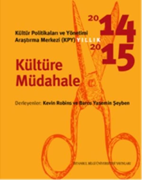 Kültür Politikaları ve Yönetimi Araştırma Merkezi - KPY Yıllık 2014-2015 - İstanbul Bilgi Üniv.Yayınları - Image 1