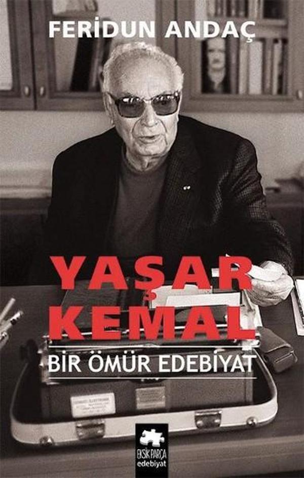 Yaşar Kemal - Bir Ömür Edebiyat - Eksik Parça Yayınları - Image 1