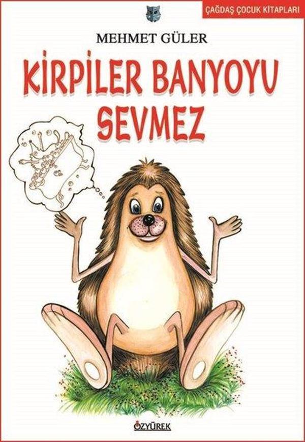 Kirpiler Banyoyu Sevmez - Özyürek Yayınevi - Image 1