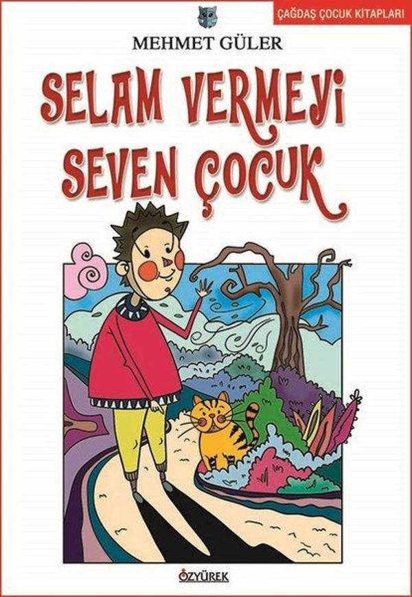 Selam Vermeyi Seven Çocuk - Özyürek Yayınevi - Image 1