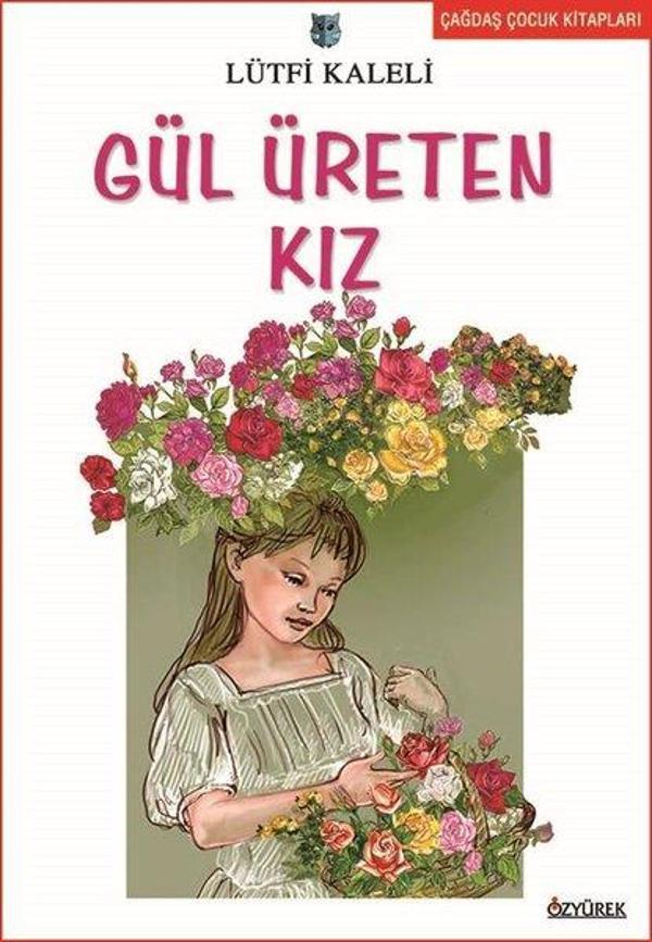Gül Üreten Kız - Özyürek Yayınevi - Image 1