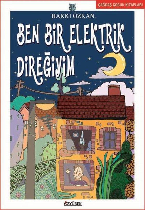 Ben Bir Elektrik Direğiyim - Özyürek Yayınevi - Image 1