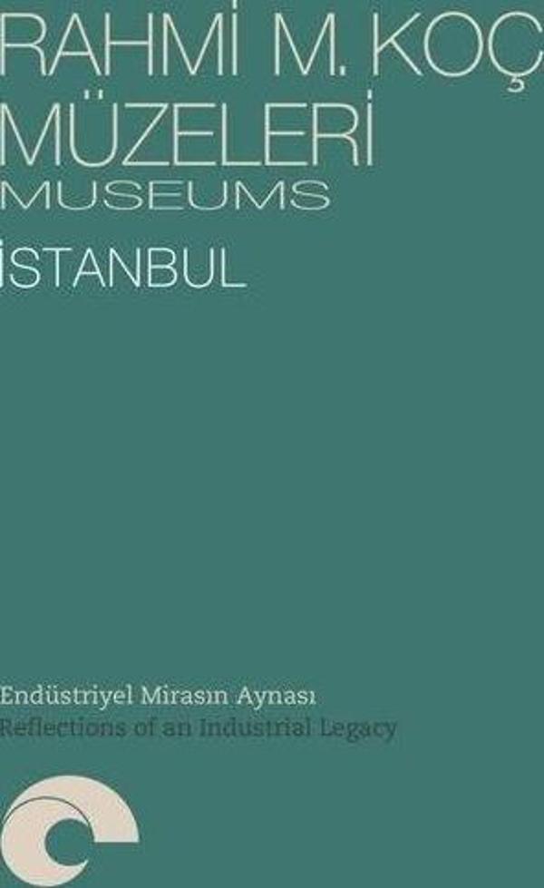 Rahmi M. Koç Müzeleri - Museum İstanbul - Endüstriyel Mirasın Aynası - Rahmi Koç Müzesi - Image 1