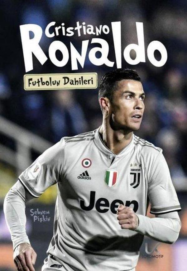 Christiano Ronaldo - Futbolun Dahileri - Lokomotif Yayınları - Image 1