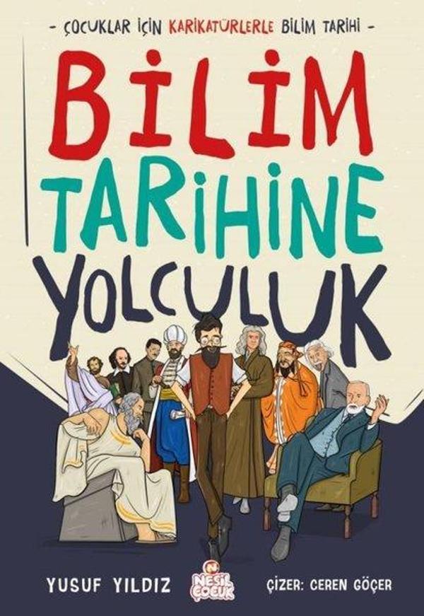 Bilim Tarihine Yolculuk - Çocuklar İçin Karikatürlerle Bilim Tarihi - Nesil Çocuk Yayınları - Image 1