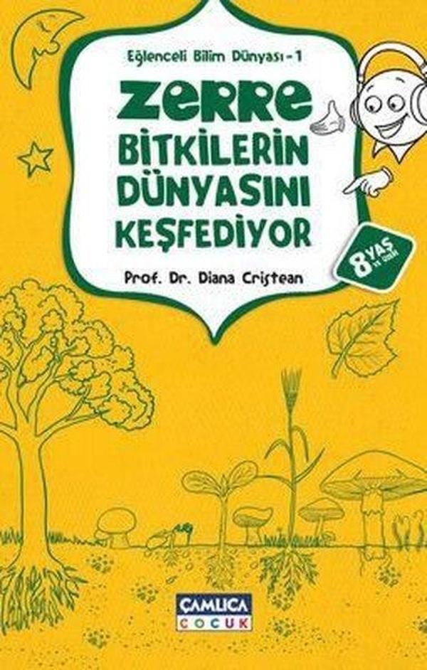 Zerre Bitkilerin Dünyasını Keşfediyor - Eğlenceli Bilim Dünyası 1 - Çamlıca Çocuk Yayınları - Image 1