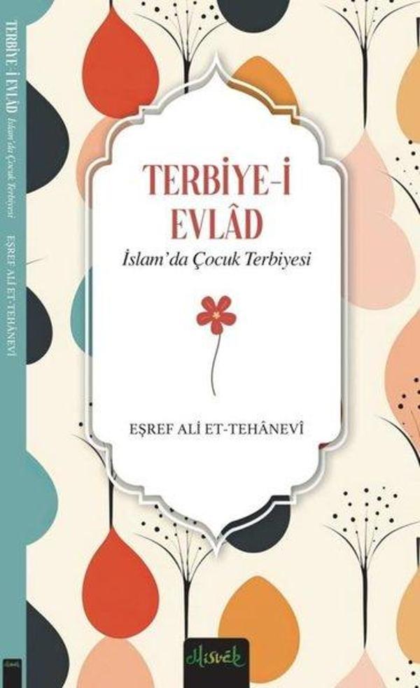 Terbiye-i Evlad: İslam'da Çocuk Terbiyesi - Misvak Neşriyat Yayınları - Image 1