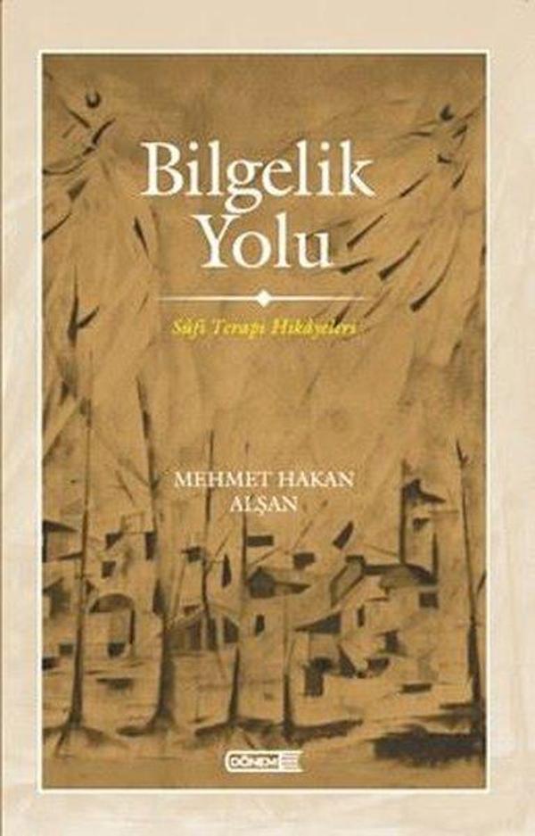Bilgelik Yolu - Sufi Terapi Hikayeleri - Dönem - Image 1