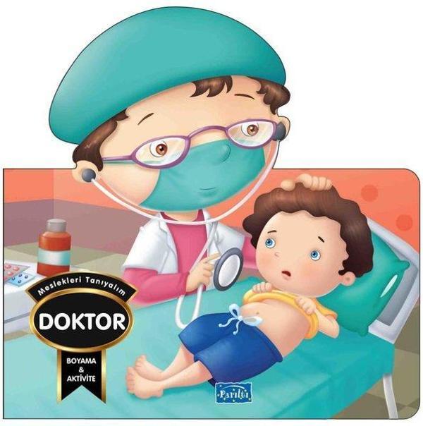 Meslekleri Tanıyalım - Doktor - Boyama & Aktivite - Parıltı Yayınları - Image 1