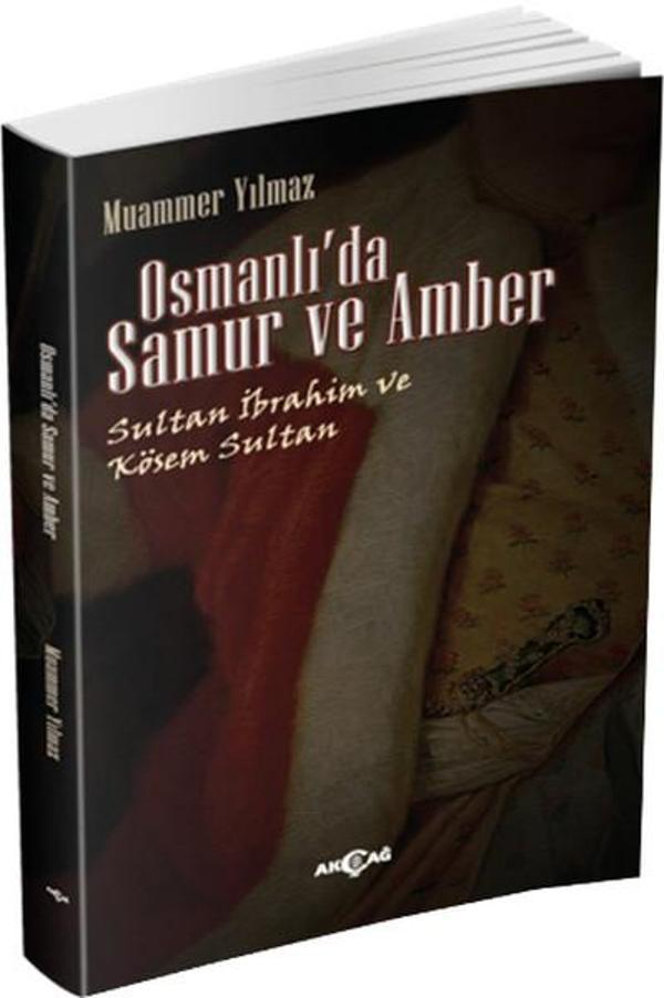 Osmanlı'da Samur ve Amber - Akçağ Yayınları - Image 1