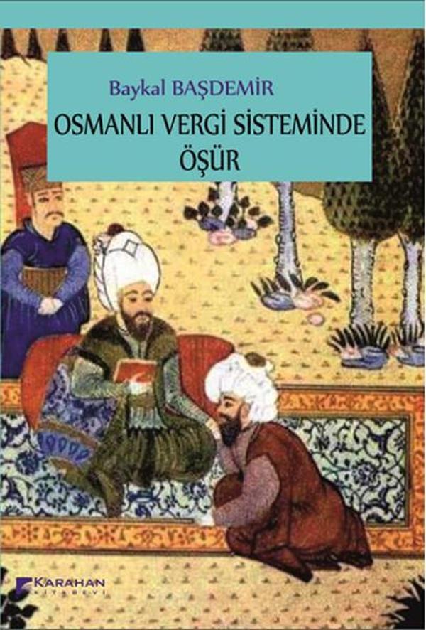 Osmanlı Vergi Sisteminde Öşür - Karahan Kitabevi - Image 1
