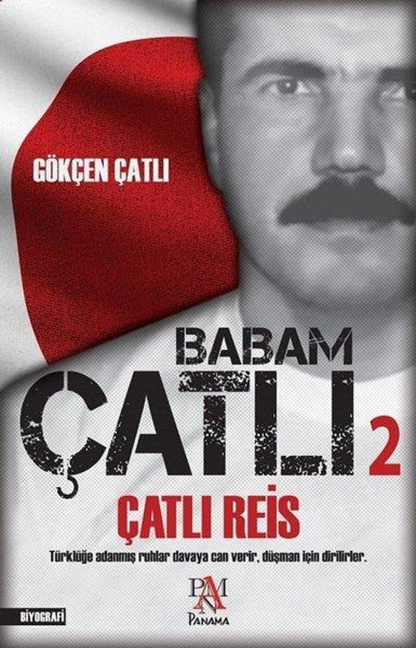 Babam Çatlı 2 - Çatlı Reis - Panama Yayıncılık - Image 1