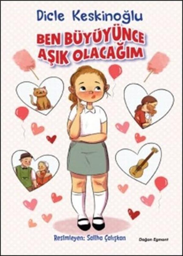 Ben Büyüyünce Aşık Olacağım - Doğan ve Egmont Yayıncılık - Image 1