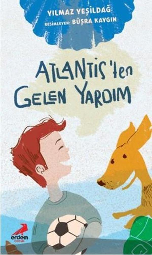 Atlantis'ten Gelen Yardım - Erdem Çocuk - Image 1