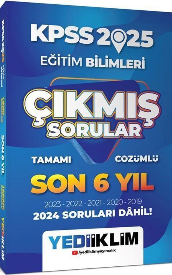 2025 KPSS Eğitim Bilimleri Son 6 Yıl Tamamı Çözümlü Çıkmış Sorular Yediiklim Yayınları - Yediiklim Yayınları - Image 1