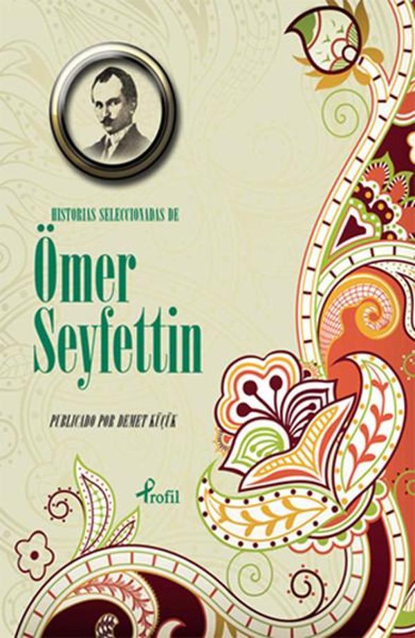 İspanyolca Seçme Hikayeler Ömer Seyfettin - Profil Kitap Yayınevi - Image 1