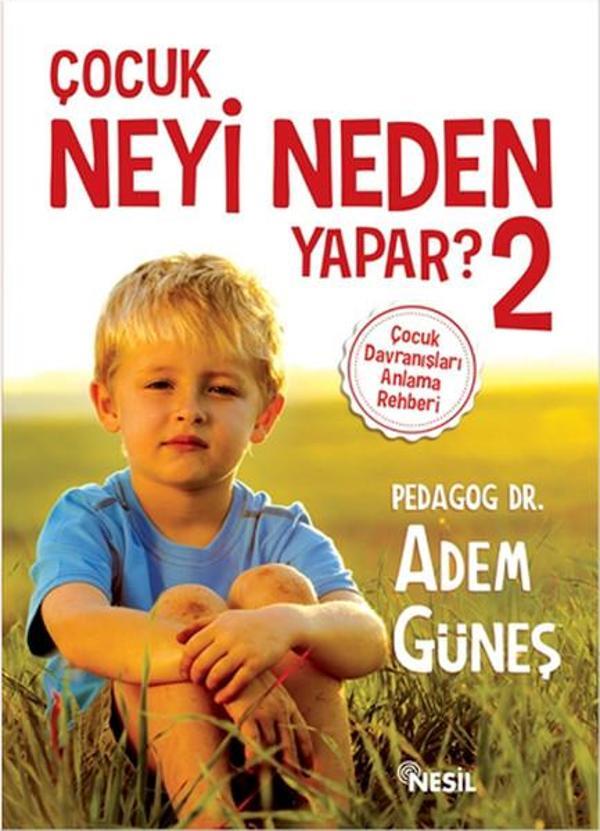 Çocuk Neyi Neden Yapar? - 2 - Nesil Yayınları - Image 1