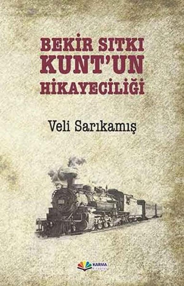 Bekir Sıtkı Kunt'un Hikayeciliği - Karma Kitaplar Yayınevi - Image 1