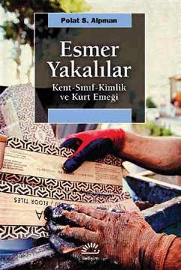 Esmer Yakalılar - İletişim Yayınları - Image 1