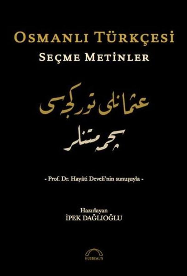 Osmanlı Türkçesi Seçme Metinler - Kubbealtı Neşriyatı - Image 1