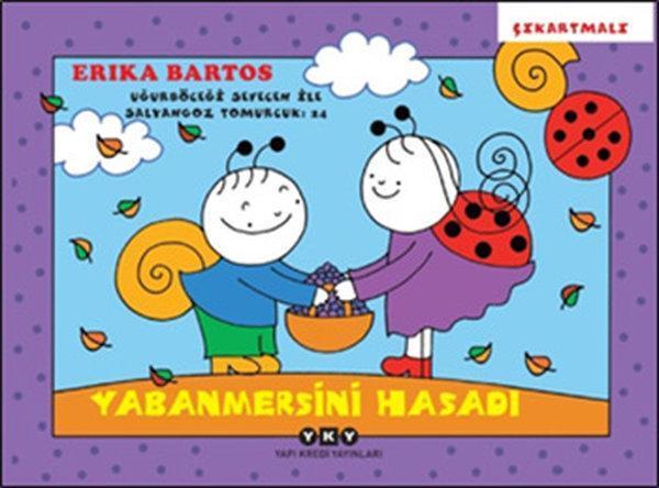 Yabanmersini Hasadı 24 - Uğurböceği Sevecen ile Salyangoz Tomurcuk - Yapı Kredi Yayınları - Image 1