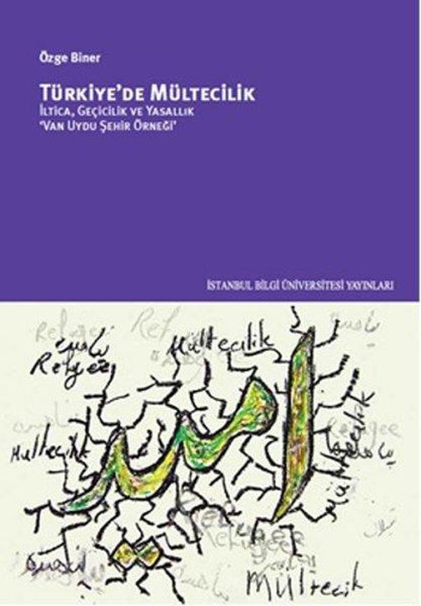 Türkiye'de Mültecilik - İltica, Geçicilik ve Yasallık - İstanbul Bilgi Üniv.Yayınları - Image 1