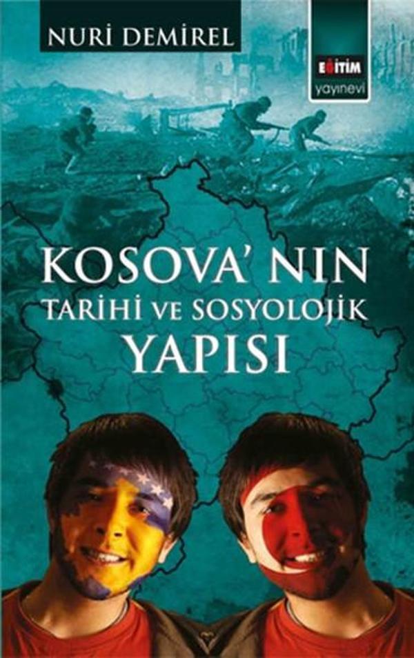 Kosova'nın Tarihi ve Sosyolojik Yapısı - Eğitim Yayınevi - Image 1