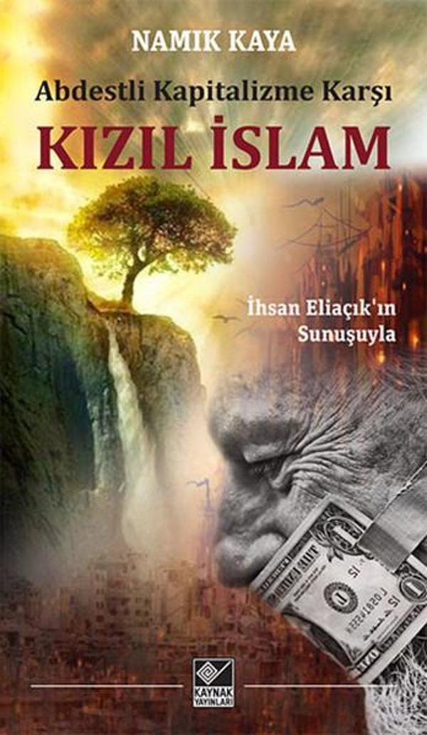 Abdestli Kapitalizme Karşı Kızıl İslam - Kaynak Yayınları - Image 1