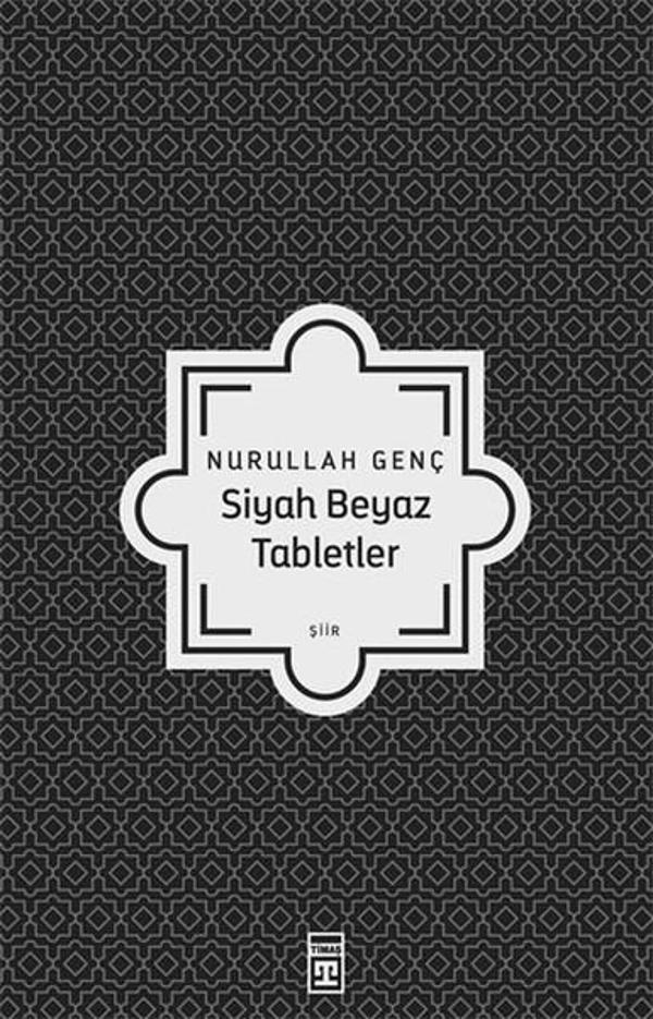 Siyah Beyaz Tabletler - Timaş Yayınları - Image 1