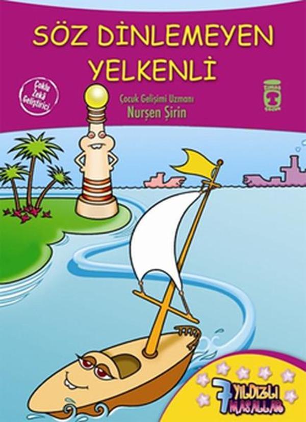 7 Yıldızlı Masallar - Söz Dinlemeyen Yelkenli - Timaş Çocuk - Image 1