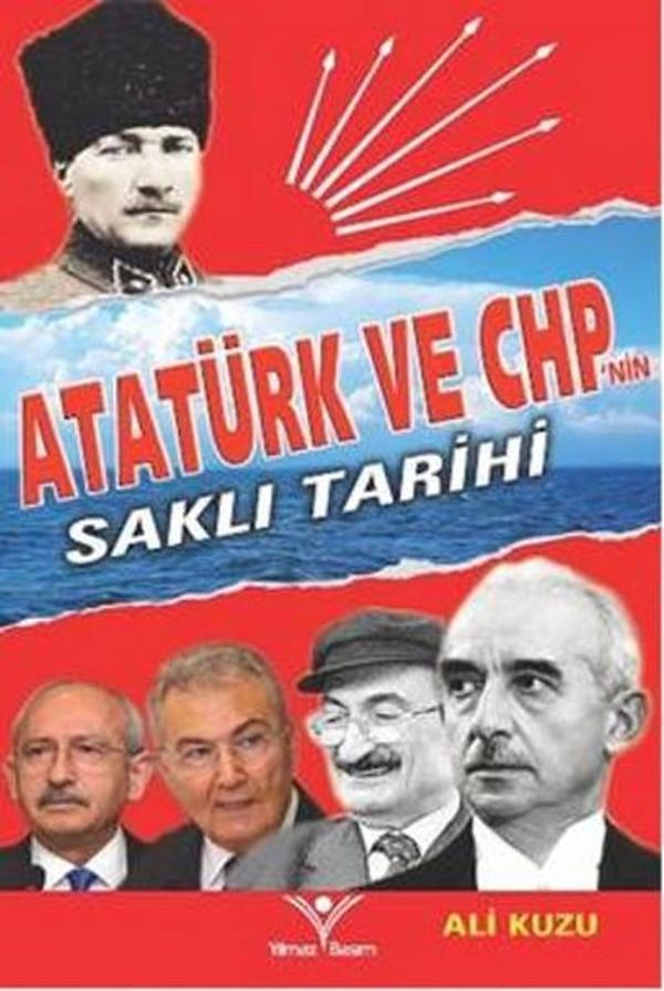 Atatürk ve CHP'nin Saklı Tarihi - Yılmaz Basım - Image 1