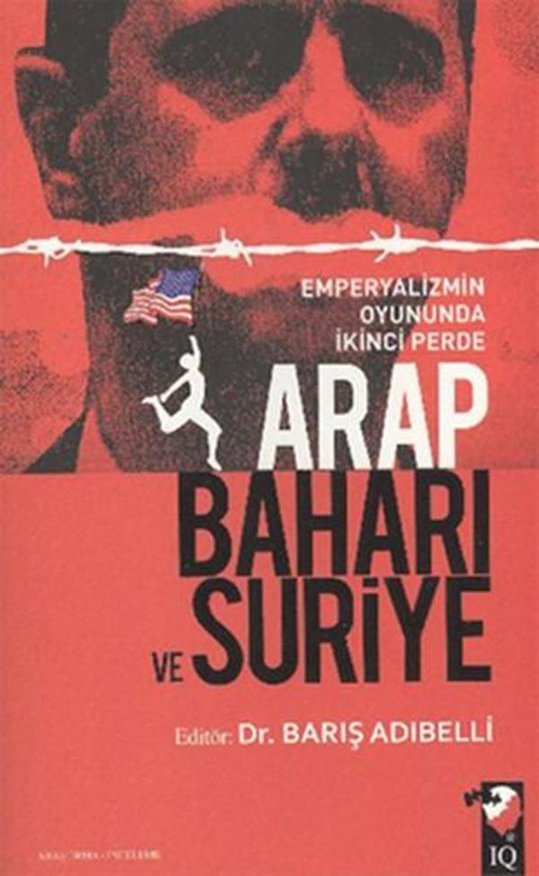 Arap Baharı ve Suriye - IQ Kültür Sanat Yayıncılık - Image 1