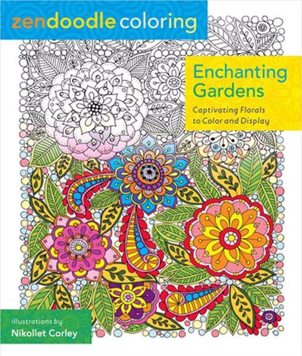 Zendoodle Coloring: Enchanted Gardens - St. Martin's Griffin - Image 1